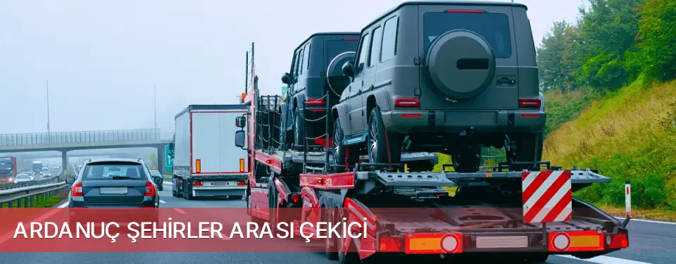 Ardanuç İlçemi Şehirler Arası Çekici